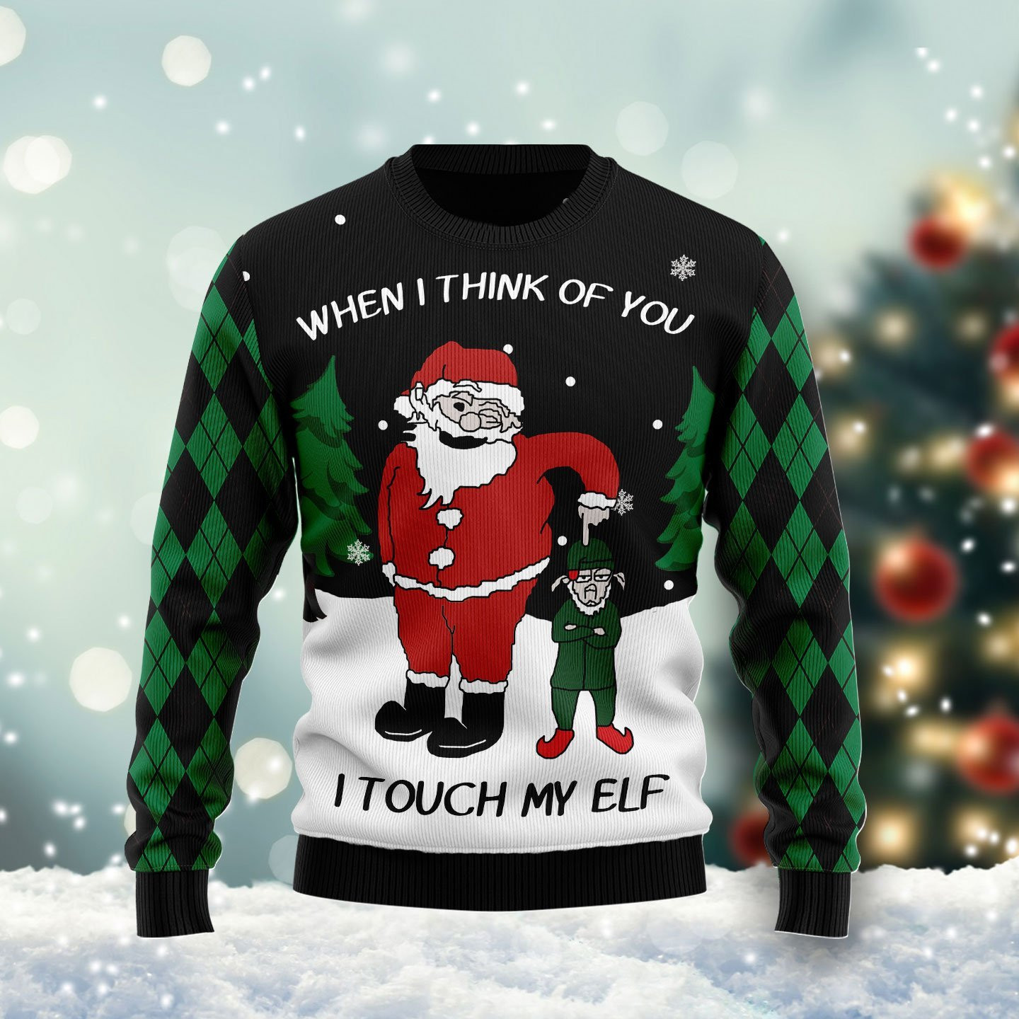 When I Think Of You I Touch My Elf Ugly Christmas Sweater Adult 3D Funny Matching for family