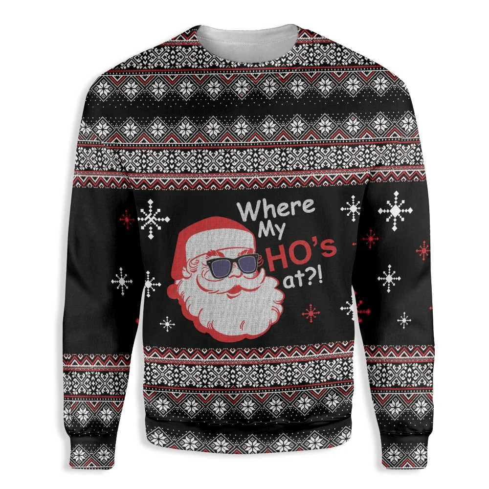Where My Hos At Ugly Christmas Sweater Adult 3D Funny Matching for family