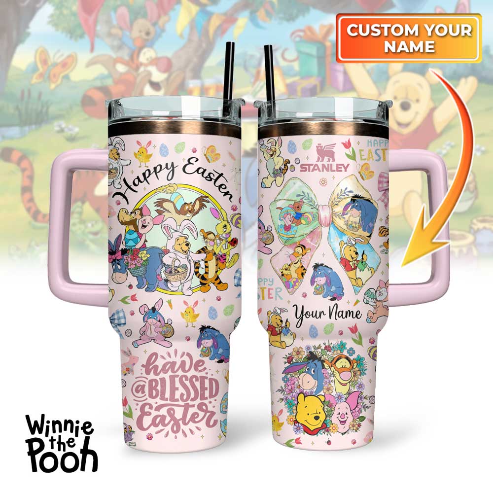Winnie The Pooh x Happy Easter Custom Stanley Cup 40 oz 30 oz Tumbler With HandleTVC2301127