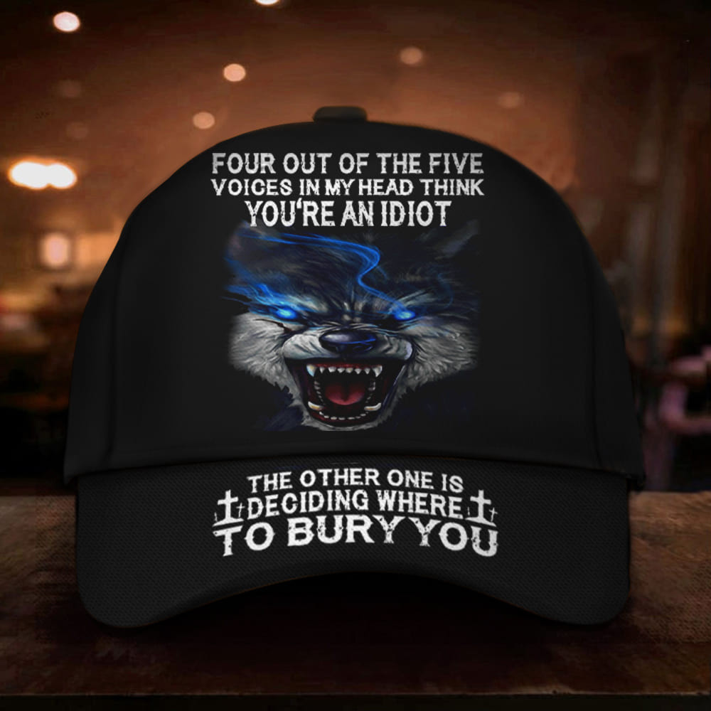 Wolf Four Out Of The Five Voices In My Head Think You're An Idiot Hat With Sarcastic Sayings Trucker Hats Custom Hats Gifts For Men & Women