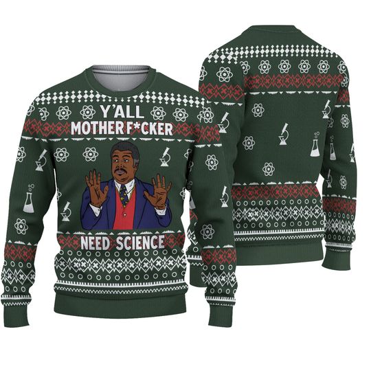 Y'all Mother Need Science Neil Degrasse Tyson Ugly Knitted Christmas 3D Sweater - Image 2