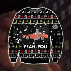 Yeah You- Sixteen Candles Ugly Christmas Sweater Adult 3D Funny Matching for family