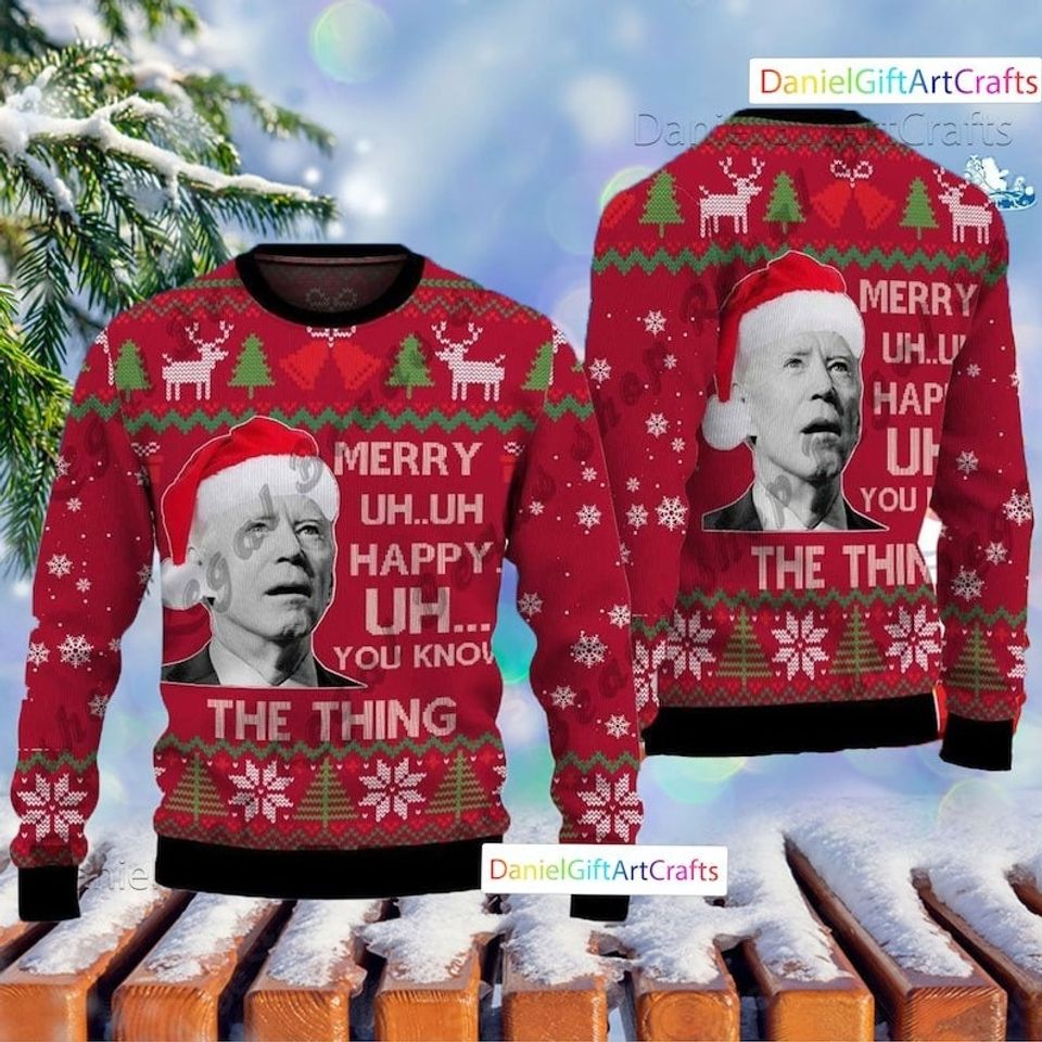 You Know The Thing Ugly Sweater Christmas, Funny Joe Biden Ugly Christmas Sweater - Image 2