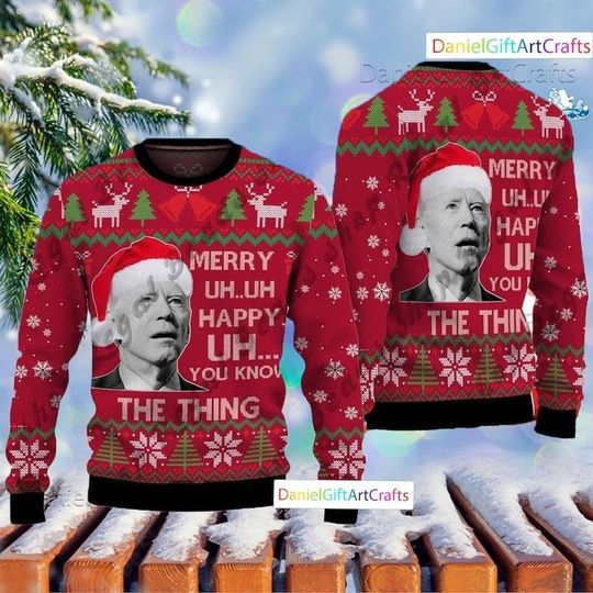 You Know The Thing Ugly Sweater Christmas, Funny Joe Biden Ugly Christmas Sweater - Image 7