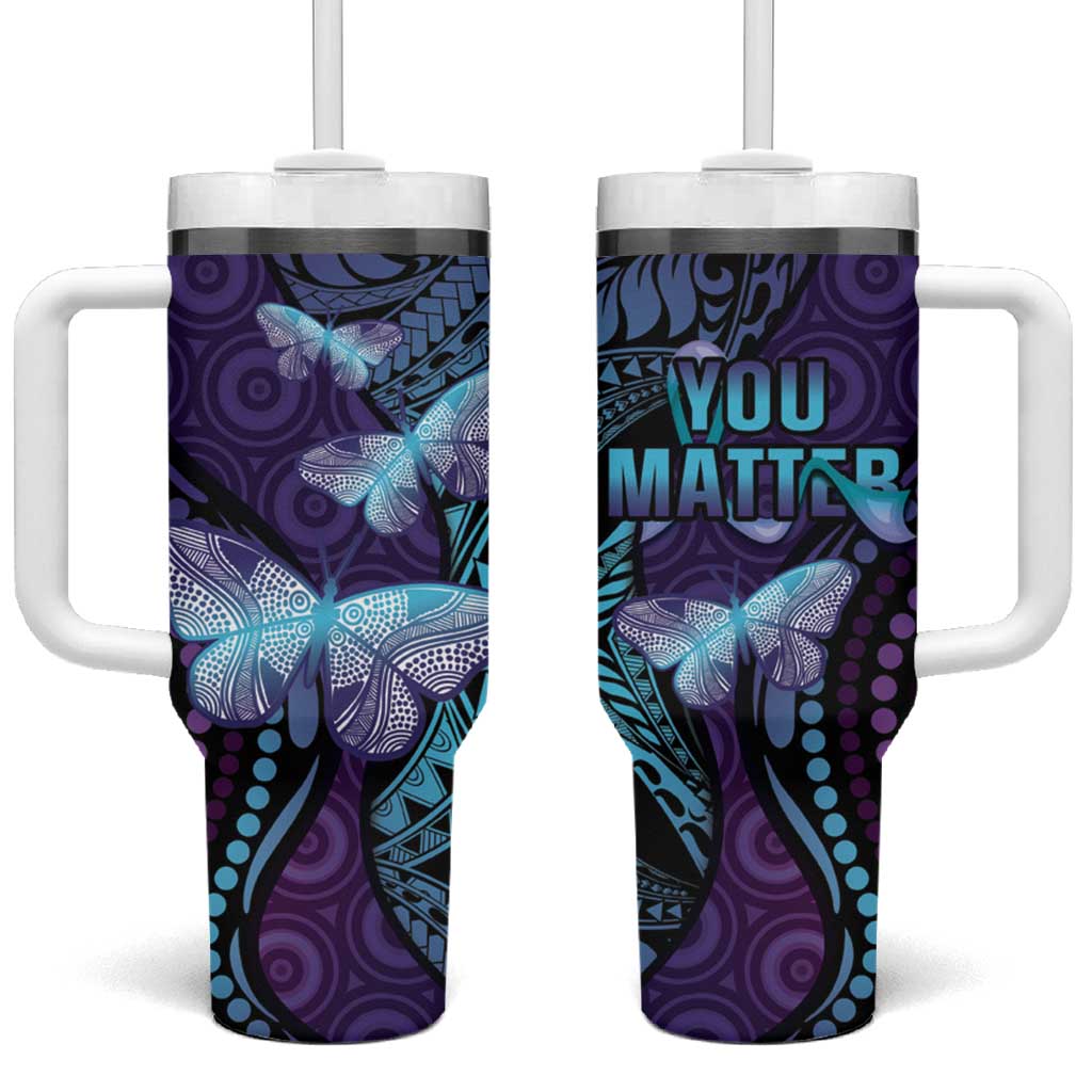 You Matter Suicide Prevention Awareness Butterfly Aboriginal Mix Polynesian Custom Stanley Cup 40 oz 30 oz Tumbler With HandleTVC2301349