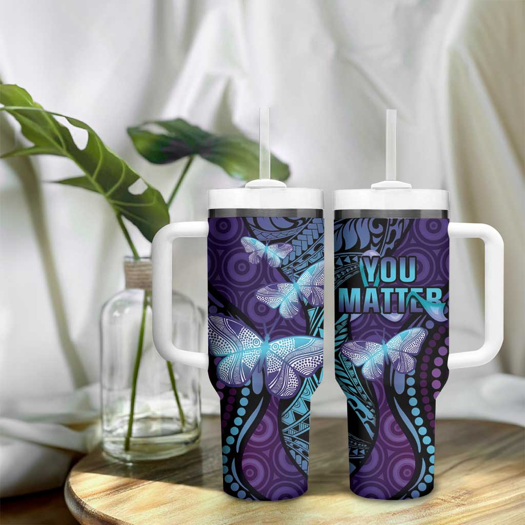 You Matter Suicide Prevention Awareness Butterfly Aboriginal Mix Polynesian Custom Stanley Cup 40 oz 30 oz Tumbler With HandleTVC2301349 - Image 9