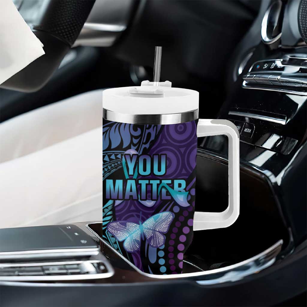 You Matter Suicide Prevention Awareness Butterfly Aboriginal Mix Polynesian Custom Stanley Cup 40 oz 30 oz Tumbler With HandleTVC2301349 - Image 8