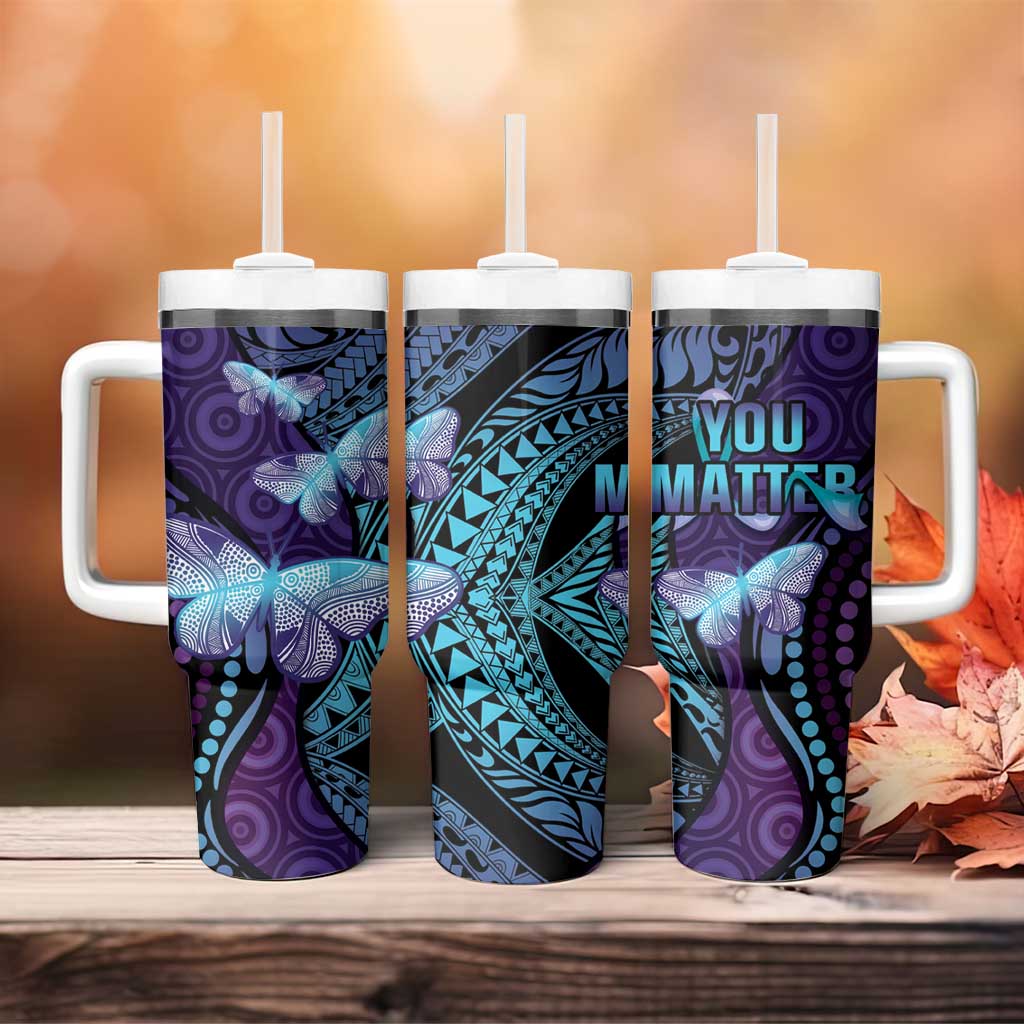 You Matter Suicide Prevention Awareness Butterfly Aboriginal Mix Polynesian Custom Stanley Cup 40 oz 30 oz Tumbler With HandleTVC2301349 - Image 4