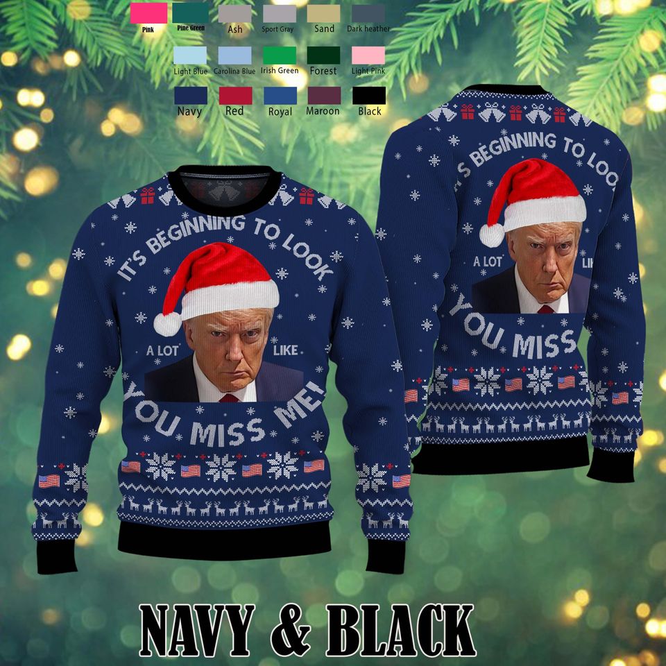 You Miss Me Donald Trump Christmas Sweater, Trump Ugly Sweater