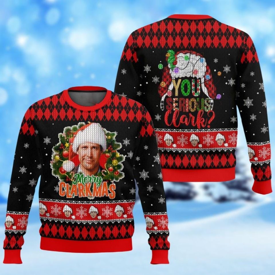 You Serious Clark Christmas Sweater, Clark Griswold Xmas Sweater