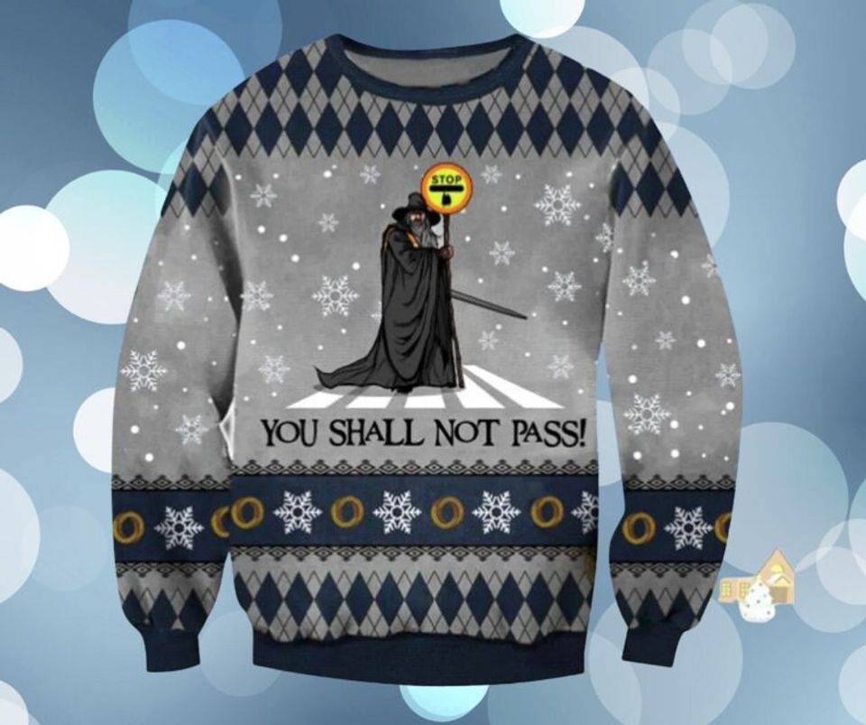 You Shall Not Pass Ugly Christmas Sweater,