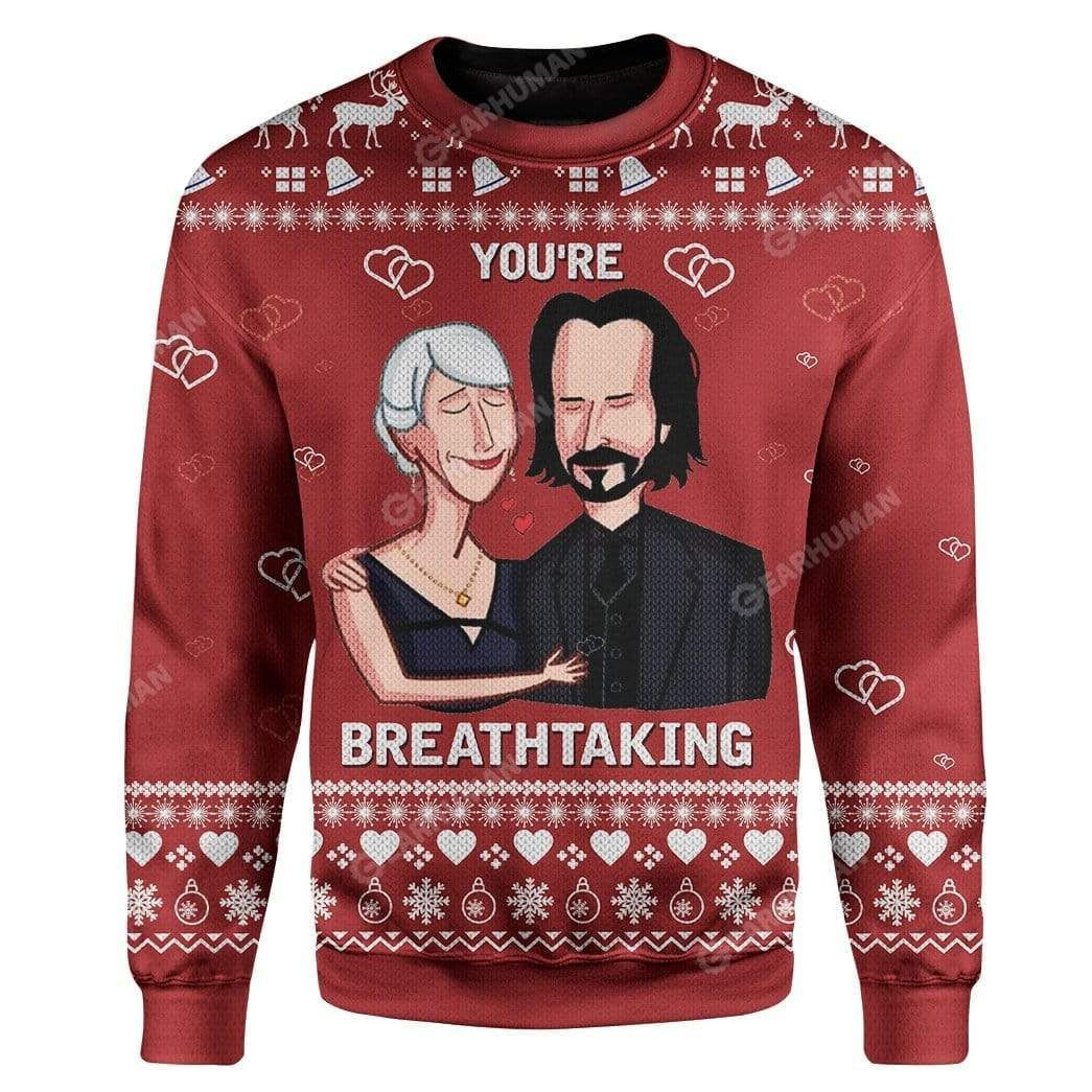 You'Re Breathtaking Ugly Christmas Sweater Adult 3D Funny Matching for family