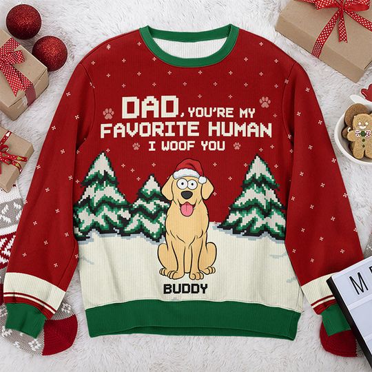 You're Our Favorite Human We Woof You - Dog Personalized Ugly Sweatshirt - Christmas Gift For Pet Owners, Pet Lovers - Image 4