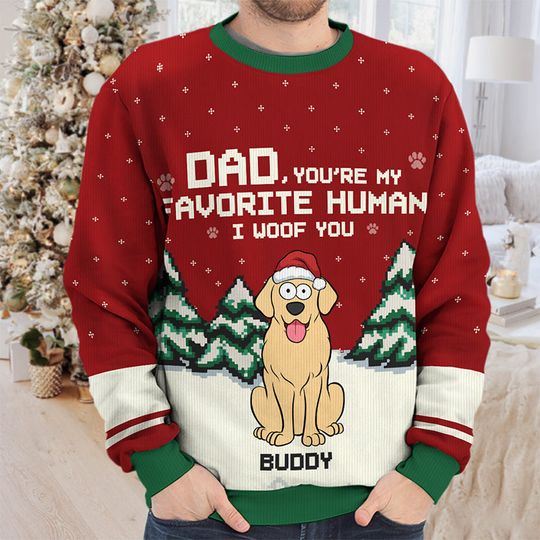 You're Our Favorite Human We Woof You - Dog Personalized Ugly Sweatshirt - Christmas Gift For Pet Owners, Pet Lovers - Image 5