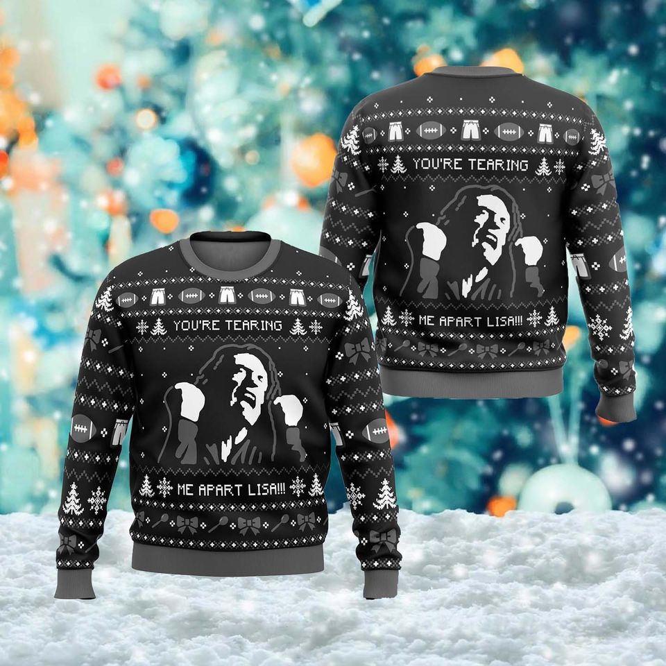 Youre Tearing Me Apart Ugly Christmas Sweater, Character Movie Xmas 3D Sweater