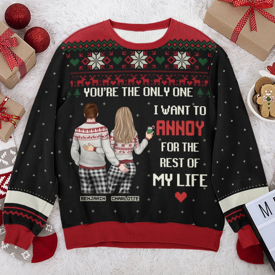 You're The Only One - Couple Personalized Custom Ugly Sweatshirt